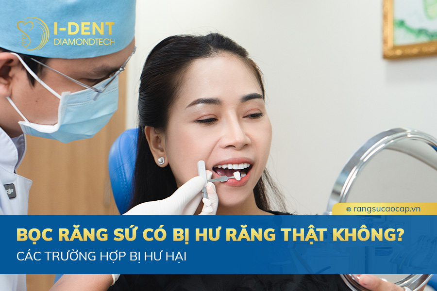 bọc răng sứ có bị hư răng thật không;