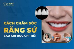 cách chăm sóc răng sứ